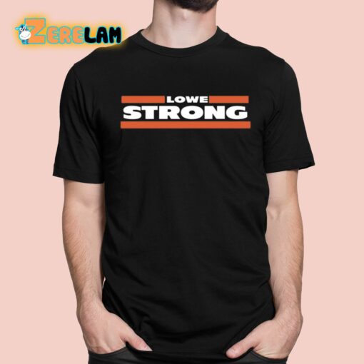 Mike Lowe Strong Shirt