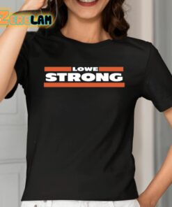 Mike Lowe Strong Shirt 2 1