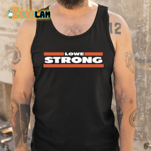 Mike Lowe Strong Shirt