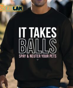 Miranda Lambert It Takes Balls Spay And Neuter Your Pets Shirt 3 1