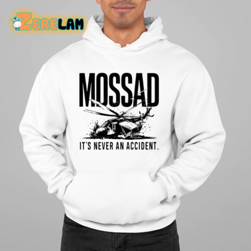 Mossad It’s Never An Accident Shirt