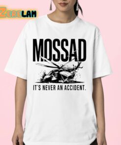 Mossad Its Never An Accident Shirt 23 1