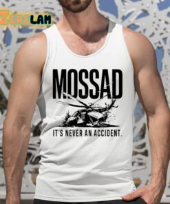 Mossad Its Never An Accident Shirt 5 1