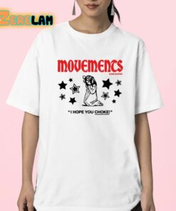 Movements I Hope You Choke Shirt 23 1