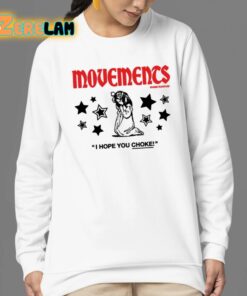 Movements I Hope You Choke Shirt 24 1