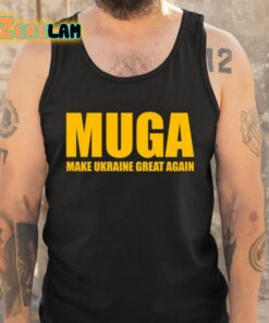Muga Make Ukraine Great Again Shirt 5 1