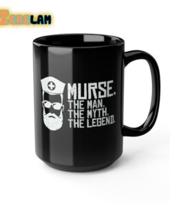 Murse The Man The Myth The Legend Mug