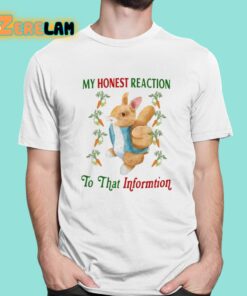 My Honest Reaction To That Informtion Shirt