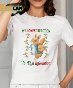 My Honest Reaction To That Informtion Shirt 2 1