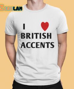 Olivia I Love British Accent Shirt