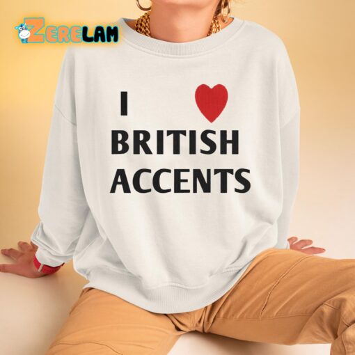 Olivia I Love British Accent Shirt