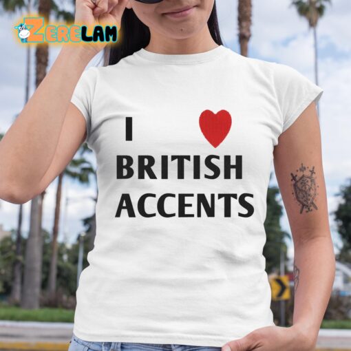 Olivia I Love British Accent Shirt