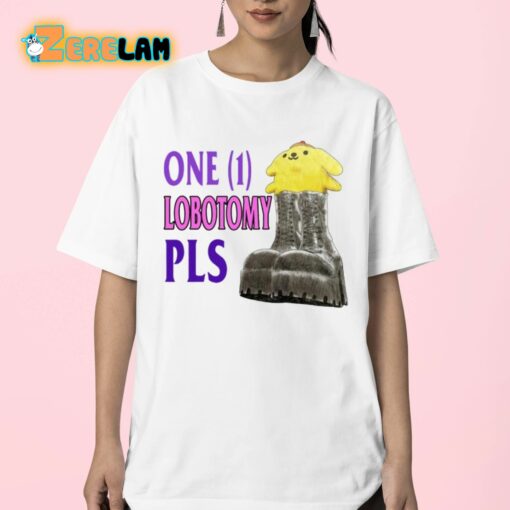 One 1 Lobotomy Pls Shirt