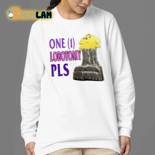 One 1 Lobotomy Pls Shirt