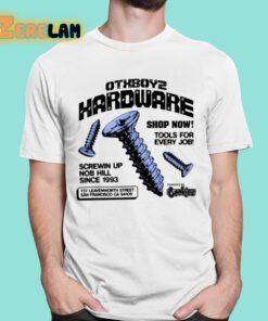 Otxboyz Hardware Tools For Every Job Shirt 1 1