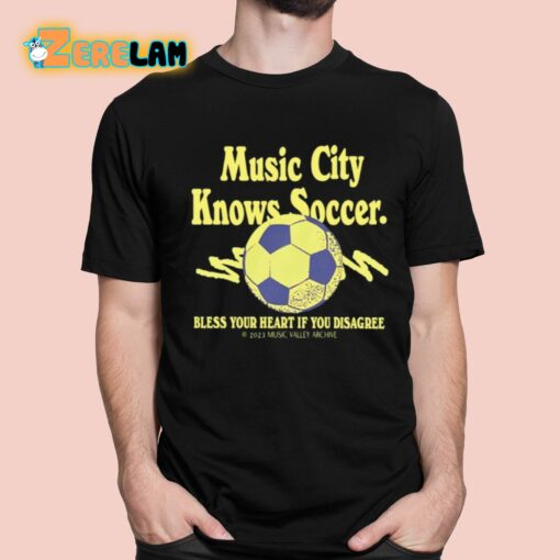 Pablo Iglesias Maurer Music City Knows Soccer Bless Your Heart If You Disagree Shirt