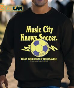 Pablo Iglesias Maurer Music City Knows Soccer Bless Your Heart If You Disagree Shirt 3 1