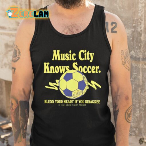 Pablo Iglesias Maurer Music City Knows Soccer Bless Your Heart If You Disagree Shirt