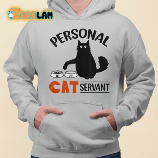 Personal Cat Servant Shirt