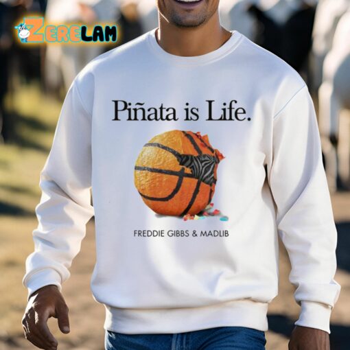 Pinata Is Life Freddie Gibbs And Madlib Shirt