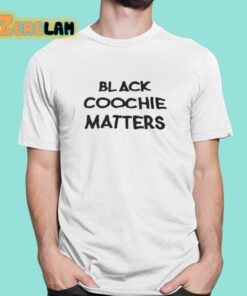 Qadi Black Coochie Matters Shirt