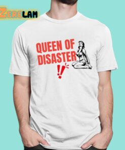 Queen Of Disaster Shirt