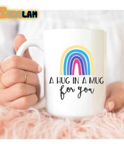 Rainbow A Hug In A Mug For You Mug Father Day