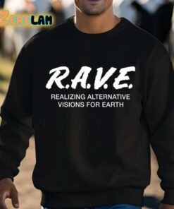 Rave Realizing Alternative Visions For Earth Shirt 3 1