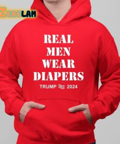 Real Men Wear Diapers Trump 2024 Funny Shirt