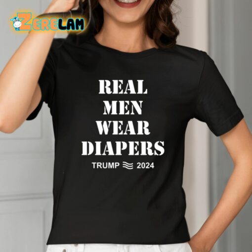 Real Men Wear Diapers Trump 2024 Shirt