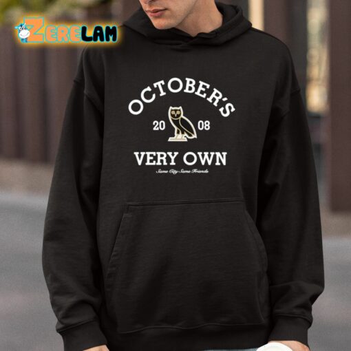 Saint Mo Octobers Very Own 2008 Same City Same Friends Shirt