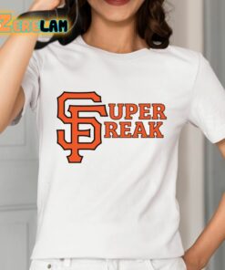 San Francisco Super Freak Shirt 2 1