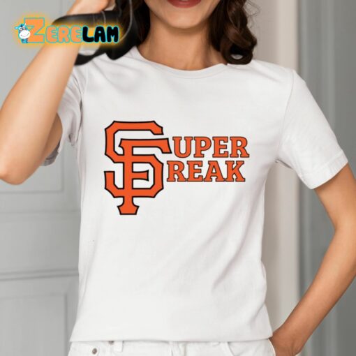 San Francisco Super Freak Shirt