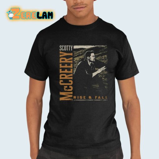 Scotty Mccreery Rise And Fall Shirt
