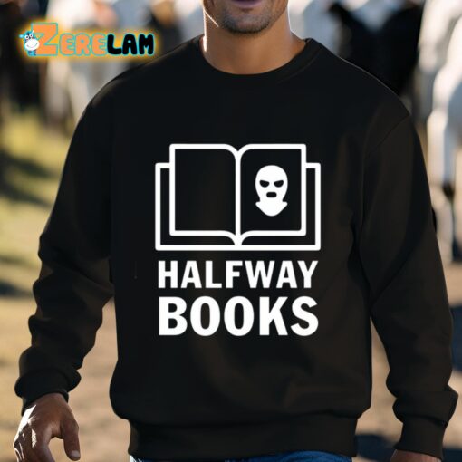 Shea Serrano Halfway Books Shirt