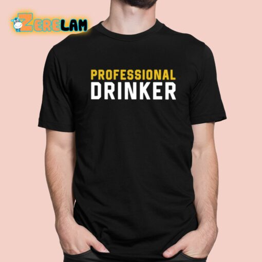 Shithead Steve Professional Drinker Shirt