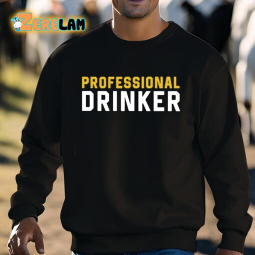 Shithead Steve Professional Drinker Shirt