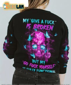 Skull Butterfly My Give A F Is Broken But My Go F Yourself is Fully Functional Hoodie 3