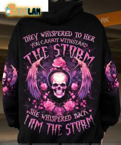 Skull Rose They Whispered To Her You Cannot Withstand The Storm She Whispered Back I Am The Storm Hoodie 1