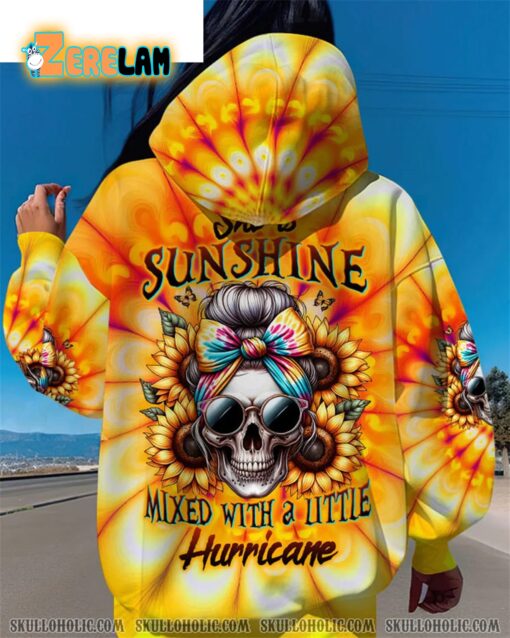 Skull She is sunshine mixed with a little hurricane hoodie