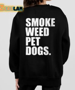 Smoke Weed Pet Dogs Shirt 7 1