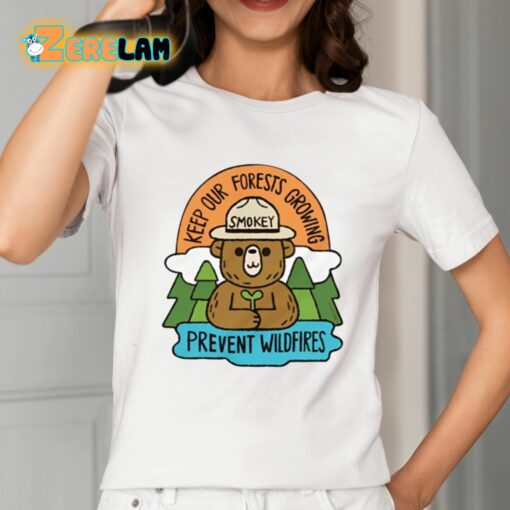 Smokey Keep Our Forests Growing Prevent Wildfires Shirt