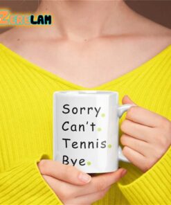 Sorry Can’t Tennis Bye Mug Father Day