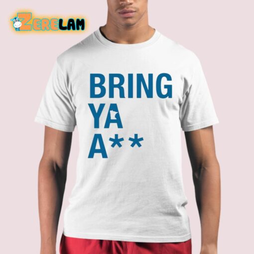 Sota Bring Ya Ass Shirt