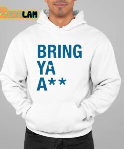 Sota Bring Ya Ass Shirt 22 1