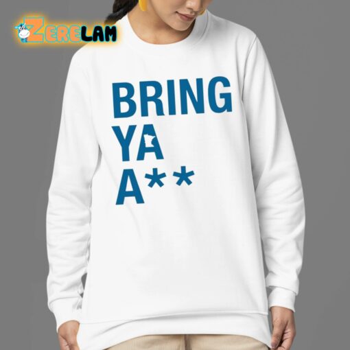 Sota Bring Ya Ass Shirt