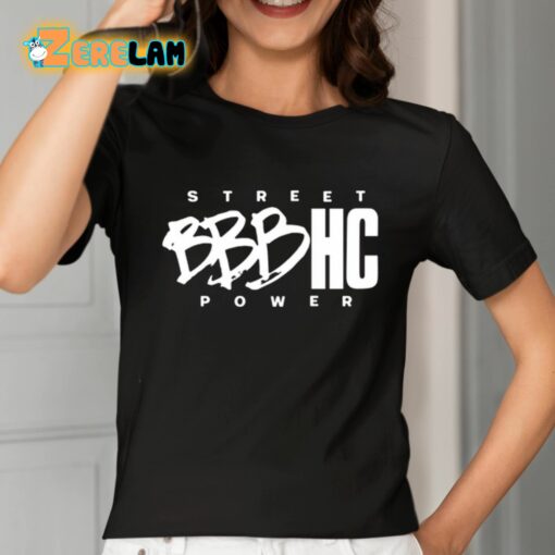 Street Power Bbbhc Shirt