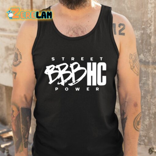 Street Power Bbbhc Shirt