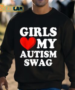 Sylvester Girls Love My Autism Swag Shirt 3 1