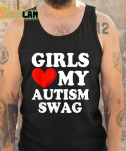 Sylvester Girls Love My Autism Swag Shirt 5 1